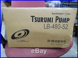 BNIB Tsurumi Electric LB 480-52 Automatic Submersible Water Pump