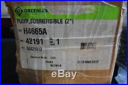 Greenlee 2 Hydraulic Submersible Water Pump Model H4665A NEVER USED