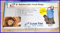 New Tsurumi HS2.4S-62 Submersible 2 Sump Pumps Trash Water Waste Dewatering